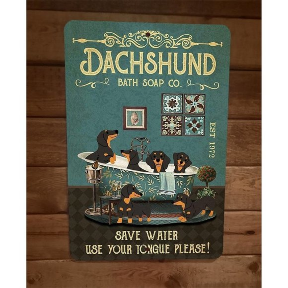 Dachshund Weiner Dog Bath Soap 8x12 Metal Wall Sign Animal‎ Poster #3
